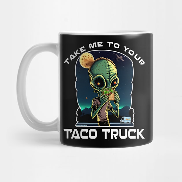 Take Me To Your Taco Truck by Dead Is Not The End